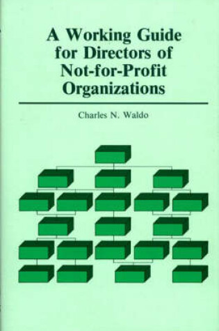 Cover of A Working Guide for Directors of Not-for-Profit Organizations