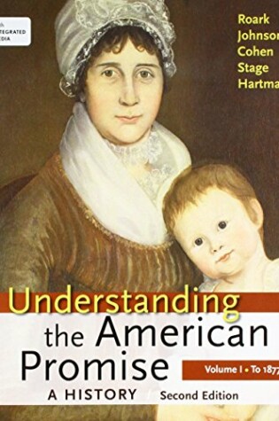 Cover of Understanding the American Promise 2e V1 & Reading the American Past 5e V1 & Launchpad for Understanding the American Promise 2e V1 (Six Month Access)