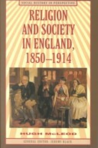 Cover of Religion and Society in England, 1850-1914