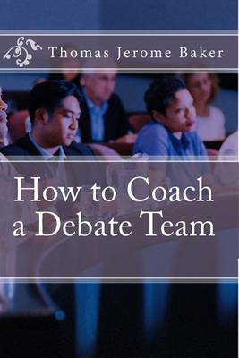 Book cover for How to Coach a Debate Team