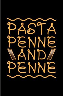 Book cover for Pasta Penne And Penne