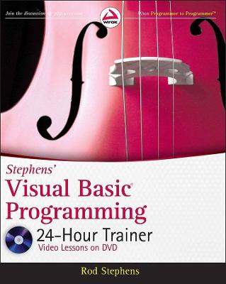 Book cover for Stephens′ Visual Basic Programming 24–Hour Trainer