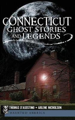 Book cover for Connecticut Ghost Stories and Legends