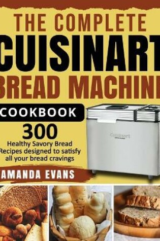 Cover of The Complete Cuisinart Bread Machine Cookbook