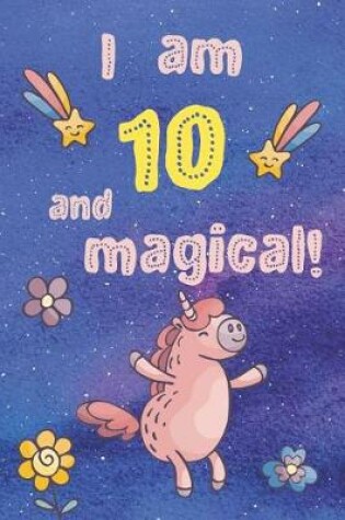 Cover of I Am 10 and Magical