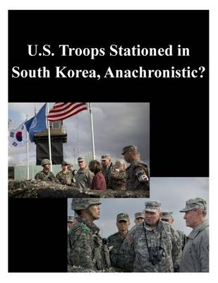 Book cover for U.S. Troops Stationed in South Korea, Anachronistic?