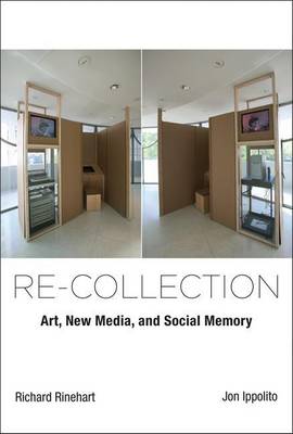 Book cover for Re-Collection: Art, New Media, and Social Memory