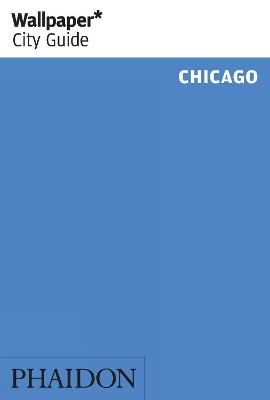 Book cover for Wallpaper* City Guide Chicago 2015