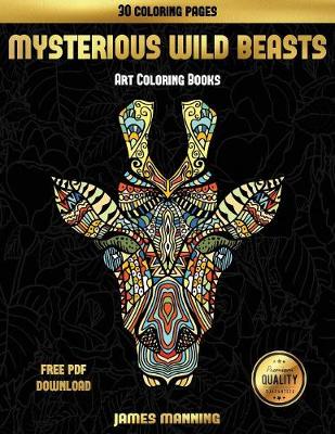 Cover of Art Coloring Books (Mysterious Wild Beasts)