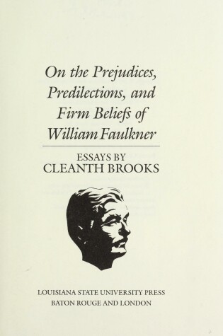 Cover of On the Prejudices, Predilections and Firm Beliefs of William Faulkner