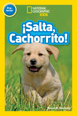 Book cover for National Geographic Readers: Salta, Cachorrito (Jump, Pup!)