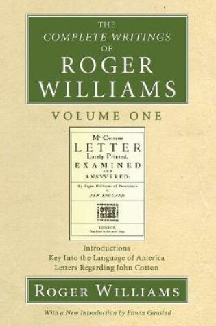 Cover of The Complete Writings of Roger Williams, Volume 1