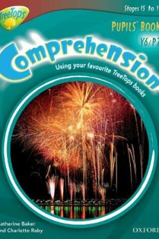 Cover of Oxford Reading Tree: Y6/P7: TreeTops Comprehension: Pupils' Book