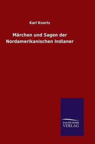 Cover of Märchen und Sagen der Nordamerikanischen Indianer