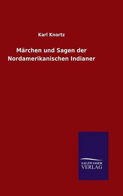 Book cover for Märchen und Sagen der Nordamerikanischen Indianer