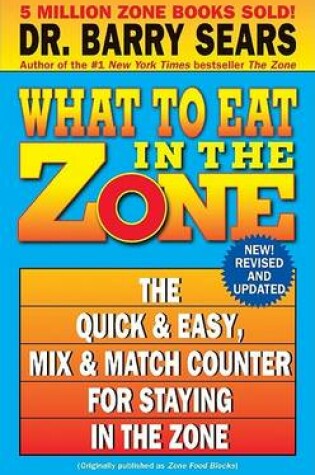 Cover of What To Eat in the Zone