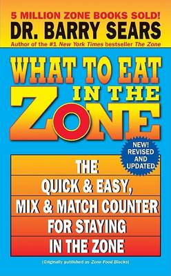 Book cover for What To Eat in the Zone