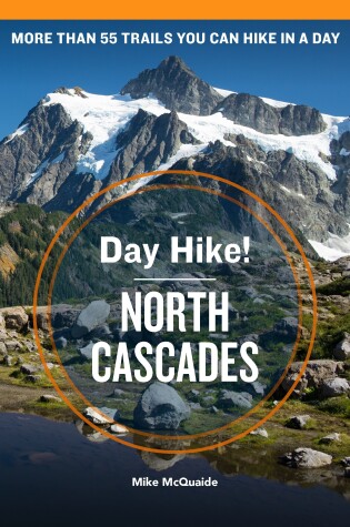 Cover of Day Hike! North Cascades, 4th Edition