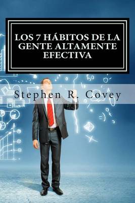 Book cover for Los 7 Habitos de la Gente Altamente Efectiva