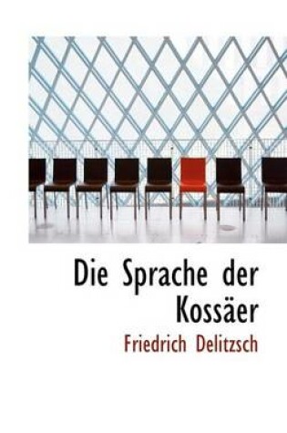 Cover of Die Sprache Der Koss Er