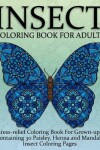 Book cover for Insect and Bug Coloring Book For Adults