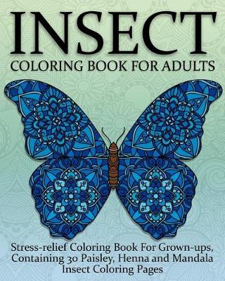 Cover of Insect and Bug Coloring Book For Adults