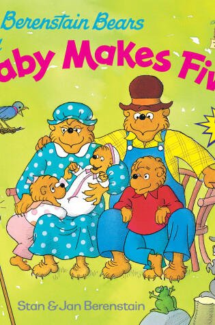 The Berenstain Bears and Baby Makes Five