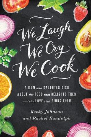 Cover of We Laugh, We Cry, We Cook