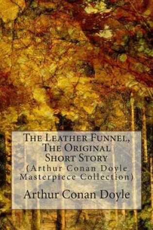 Cover of The Leather Funnel, the Original Short Story