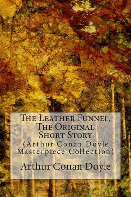 Book cover for The Leather Funnel, the Original Short Story