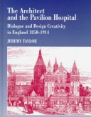 Book cover for The Architect and the Pavilion Hospital