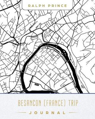 Book cover for Besancon (France) Trip Journal