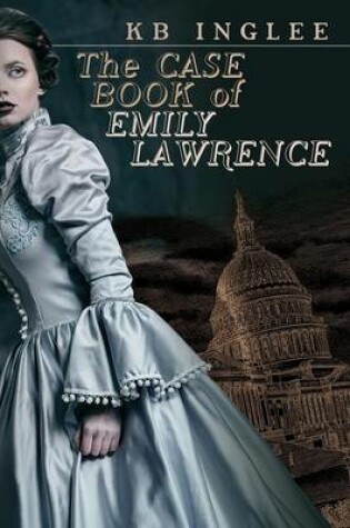 Cover of The Case Book of Emily Lawrence