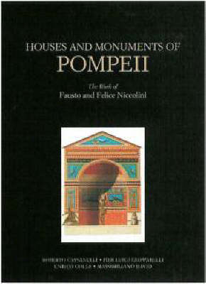 Book cover for Houses and Monuments of Pompeii – The Work of Fausto and Felice Niccolini