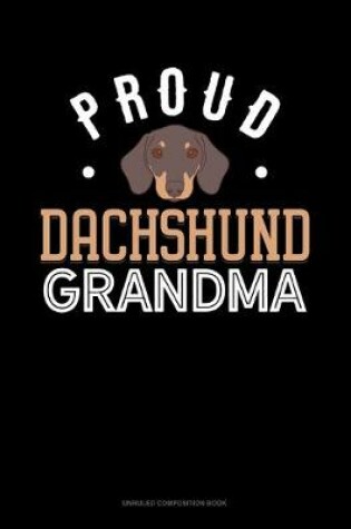 Cover of Proud Dachshund Grandma