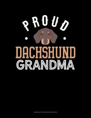 Cover of Proud Dachshund Grandma