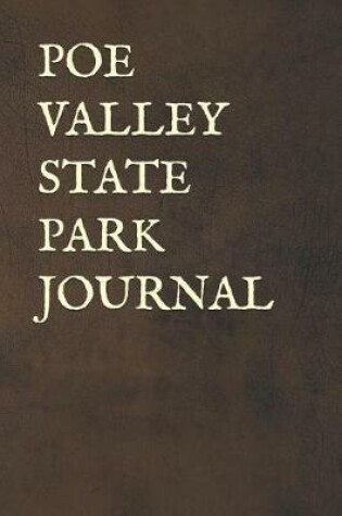 Cover of Poe Valley State Park Journal