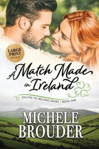 Cover of A Match Made in Ireland (Large Print)