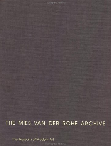 Book cover for The Mies Van Der Rohe Archive