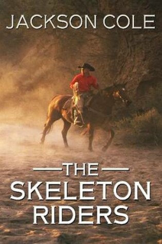 Cover of The Skeleton Riders