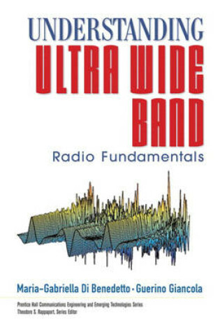 Cover of Understanding Ultra Wide Band Radio Fundamentals