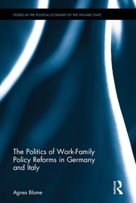 Book cover for The Politics of Work-Family Policy Reforms in Germany and Italy