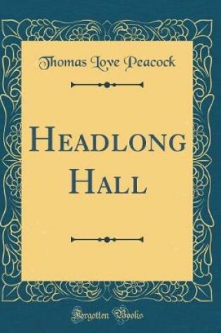 Cover of Headlong Hall (Classic Reprint)