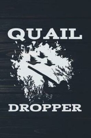 Cover of Quail Dropper