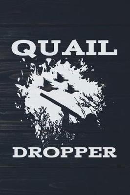Book cover for Quail Dropper