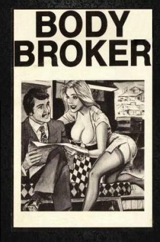 Cover of Body Broker - Erotic Novel