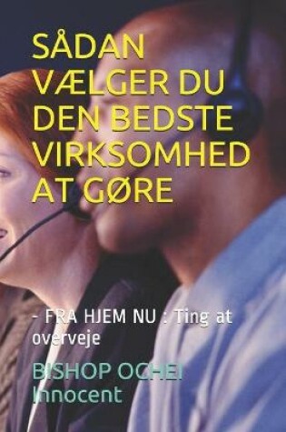 Cover of Sadan VAElger Du Den Bedste Virksomhed at GOre