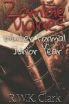 Book cover for Zombie Diaries Winter Formal Junior Year