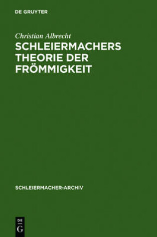 Cover of Schleiermachers Theorie Der Froemmigkeit