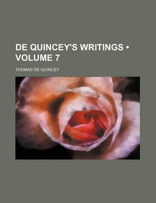 Book cover for de Quincey's Writings (Volume 7)